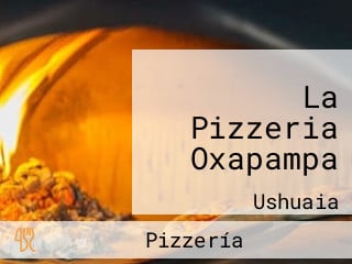 La Pizzeria Oxapampa