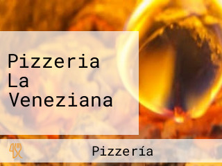 Pizzeria La Veneziana