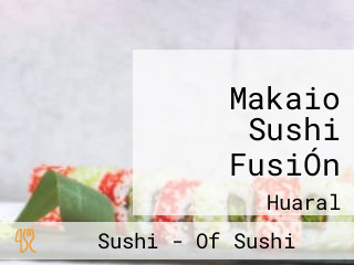 Makaio Sushi FusiÓn