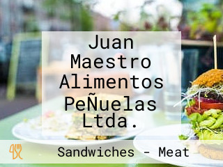 Juan Maestro Alimentos PeÑuelas Ltda.