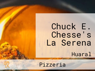 Chuck E. Chesse's La Serena