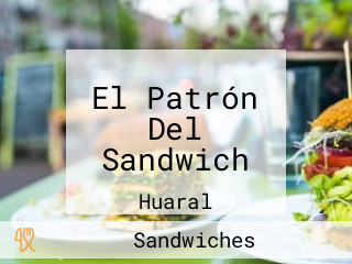 El Patrón Del Sandwich