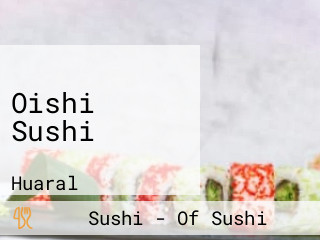 Oishi Sushi