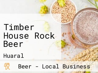 Timber House Rock Beer