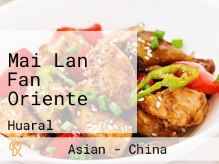 Mai Lan Fan Oriente