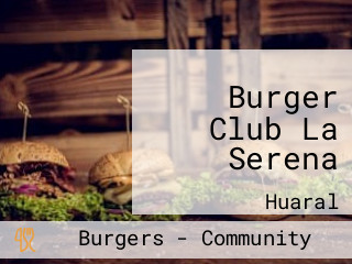 Burger Club La Serena