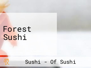 Forest Sushi