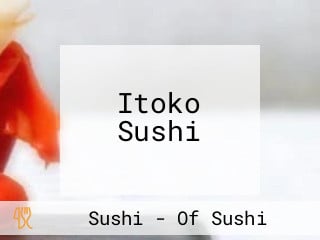 Itoko Sushi