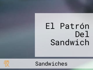 El Patrón Del Sandwich