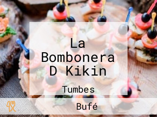 La Bombonera D Kikin