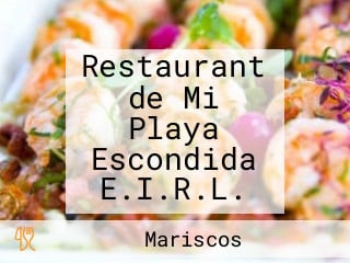 Restaurant de Mi Playa Escondida E.I.R.L.