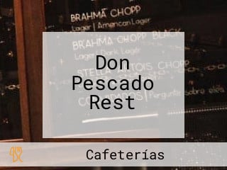 Don Pescado Rest