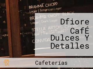 Dfiore CafÉ Dulces Y Detalles