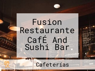 Fusion Restaurante CafÉ And Sushi Bar