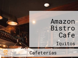 Amazon Bistro Cafe