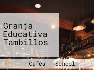 Granja Educativa Tambillos