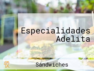 Especialidades Adelita