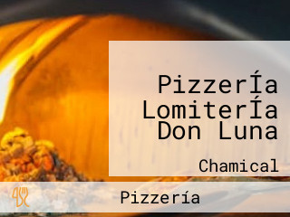 PizzerÍa LomiterÍa Don Luna