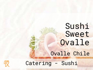 Sushi Sweet Ovalle