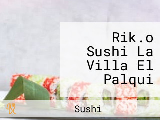 Rik.o Sushi La Villa El Palqui