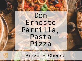 Don Ernesto Parrilla, Pasta Pizza