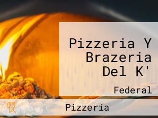 Pizzeria Y Brazeria Del K'