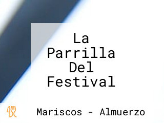 La Parrilla Del Festival