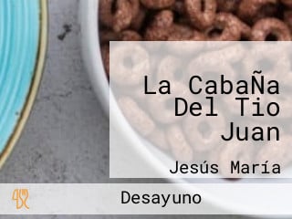 La CabaÑa Del Tio Juan