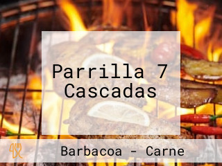 Parrilla 7 Cascadas