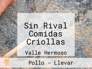 Sin Rival Comidas Criollas