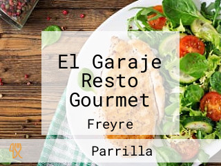 El Garaje Resto Gourmet