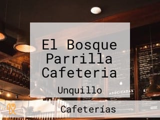 El Bosque Parrilla Cafeteria