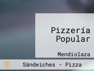 Pizzería Popular