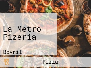 La Metro Pizeria