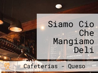 Siamo Cio Che Mangiamo Deli Natural Cafe Gourmet. Suc. Cerro