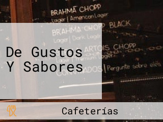 De Gustos Y Sabores