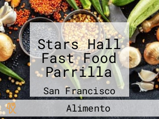 Stars Hall Fast Food Parrilla