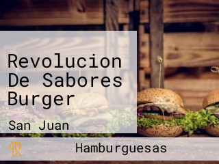 Revolucion De Sabores Burger