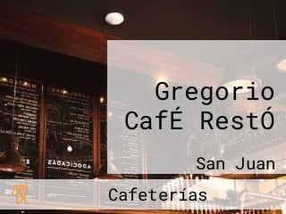 Gregorio CafÉ RestÓ