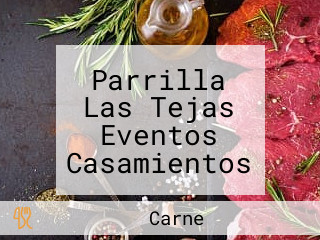 Parrilla Las Tejas Eventos Casamientos Y Cumpleaños De 15