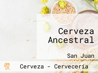 Cerveza Ancestral