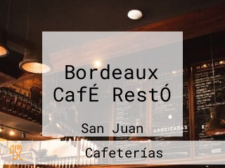 Bordeaux CafÉ RestÓ