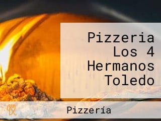 Pizzeria Los 4 Hermanos Toledo