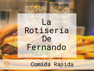 La Rotisería De Fernando