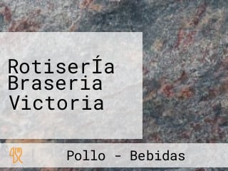 RotiserÍa Braseria Victoria