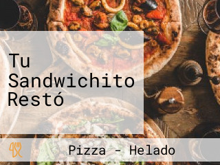 Tu Sandwichito Restó