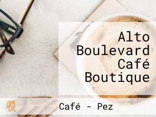 Alto Boulevard Café Boutique