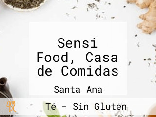 Sensi Food, Casa de Comidas