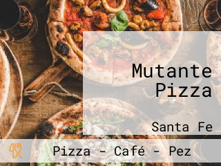 Mutante Pizza