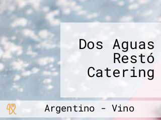 Dos Aguas Restó Catering